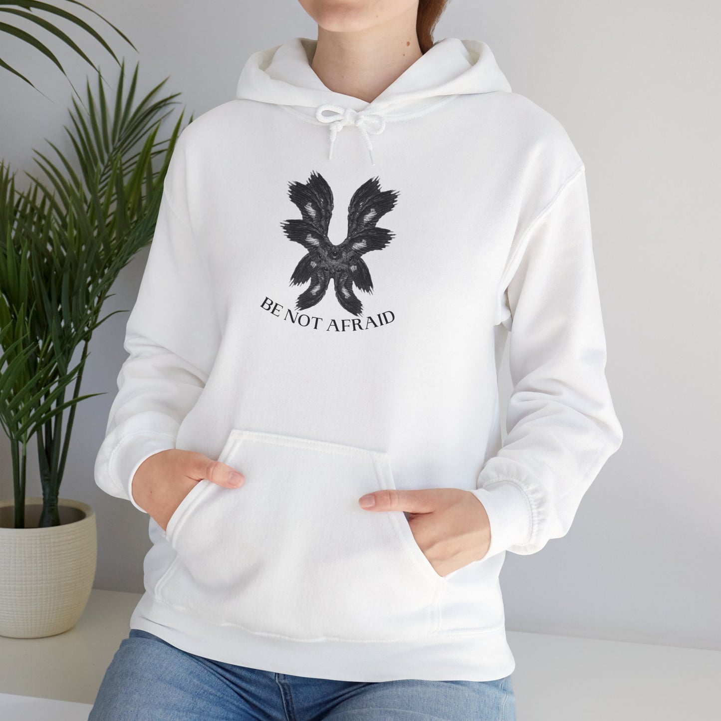 Be Not Afraid Hooded Sweatshirt