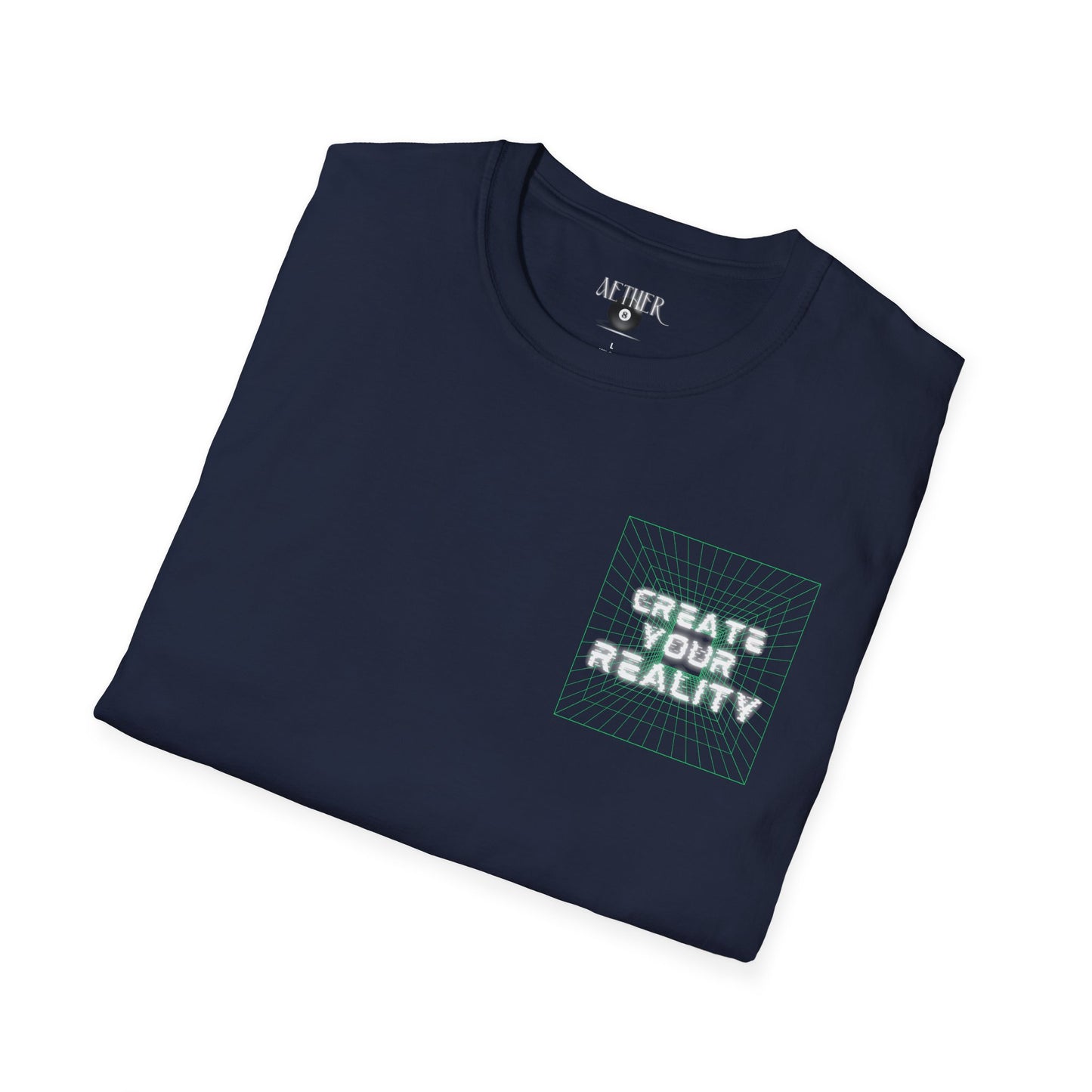 Create Your Reality Softstyle T-Shirt