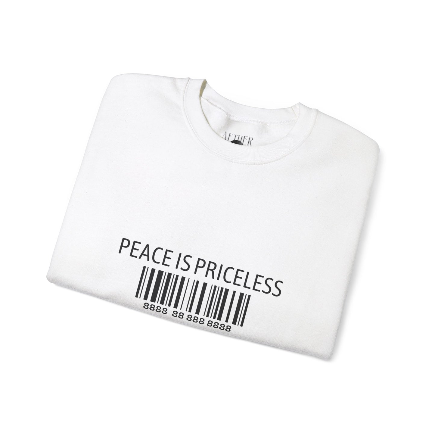 Peace Is Priceless Crewneck Sweatshirt