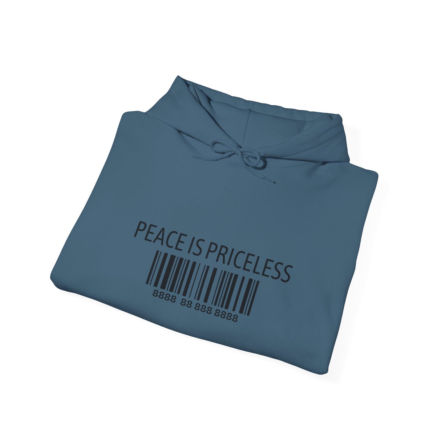 Peace Is Priceless Hooded Sweatshirt