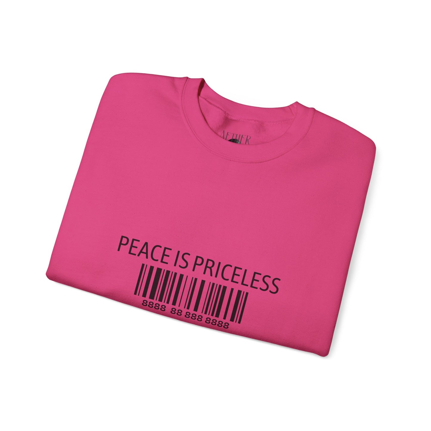 Peace Is Priceless Crewneck Sweatshirt