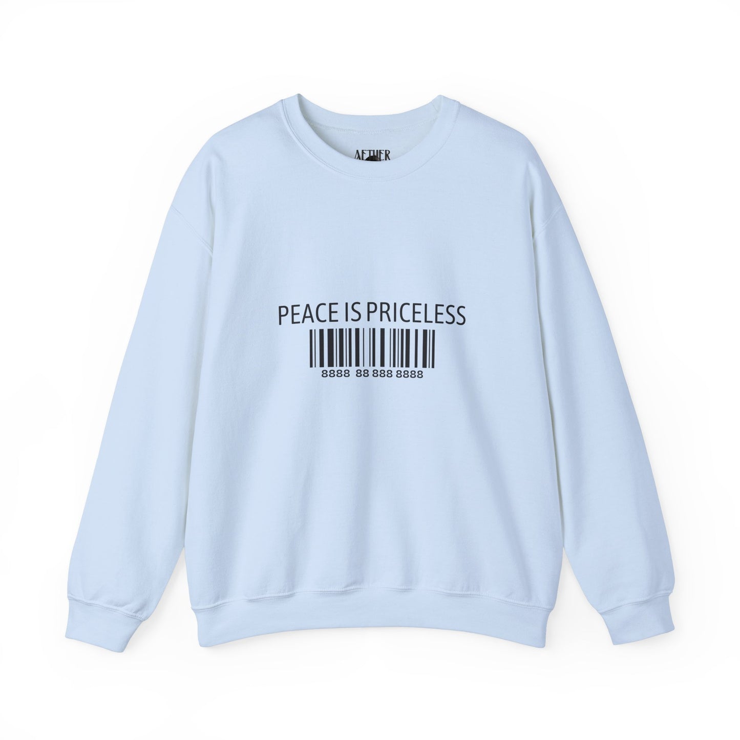Peace Is Priceless Crewneck Sweatshirt