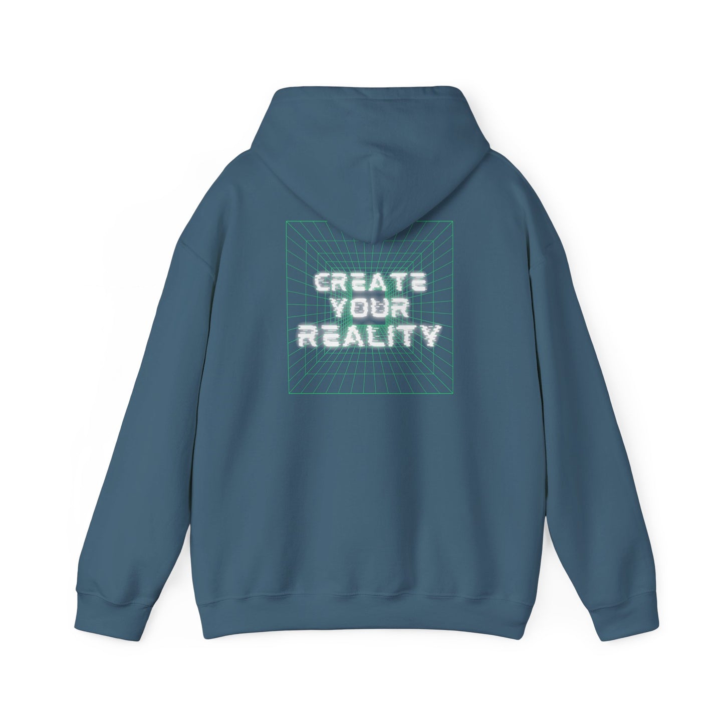 Create Your Reality Hooded Sweatshirt