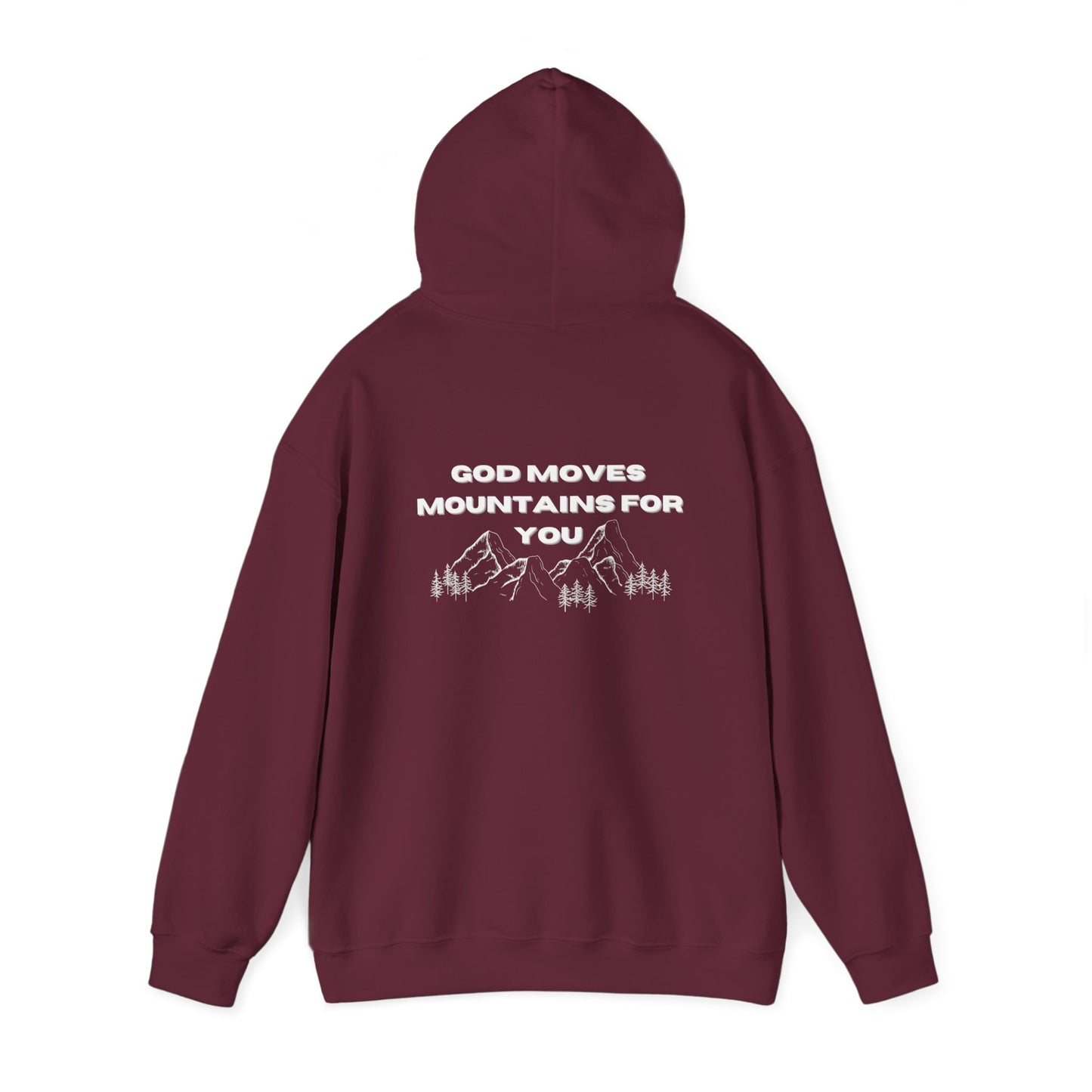 God Moves Mountains Hooded Sweatshirt