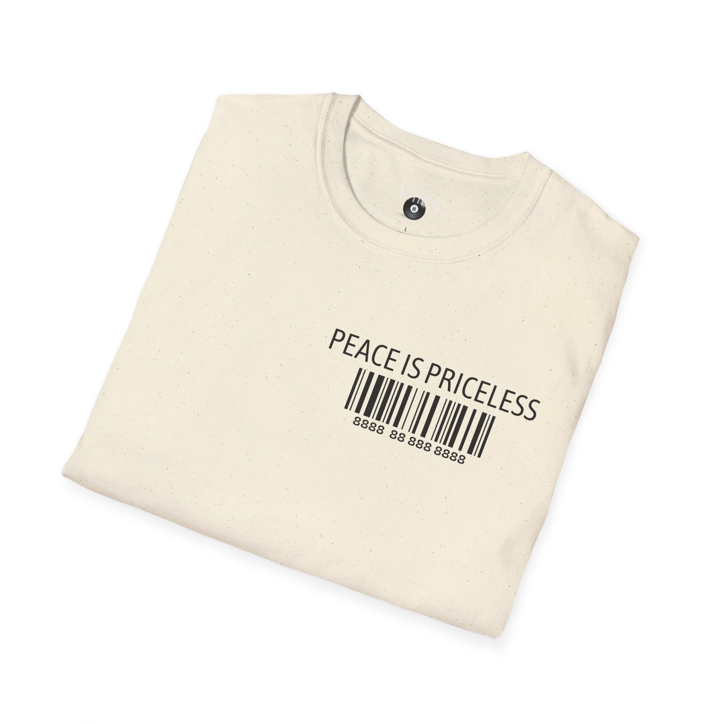 Peace Is Priceless Softstyle T-Shirt