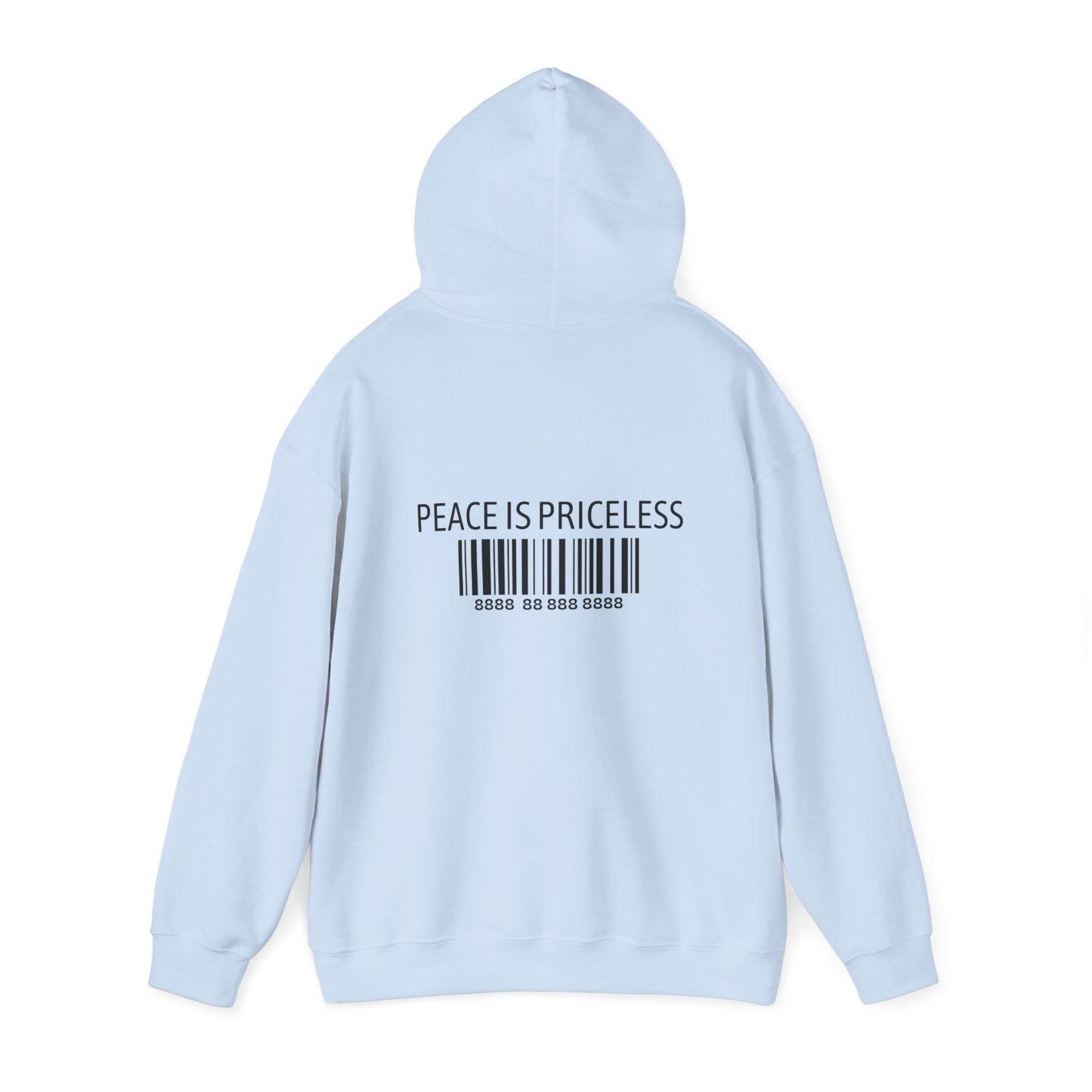Peace Is Priceless Hooded Sweatshirt