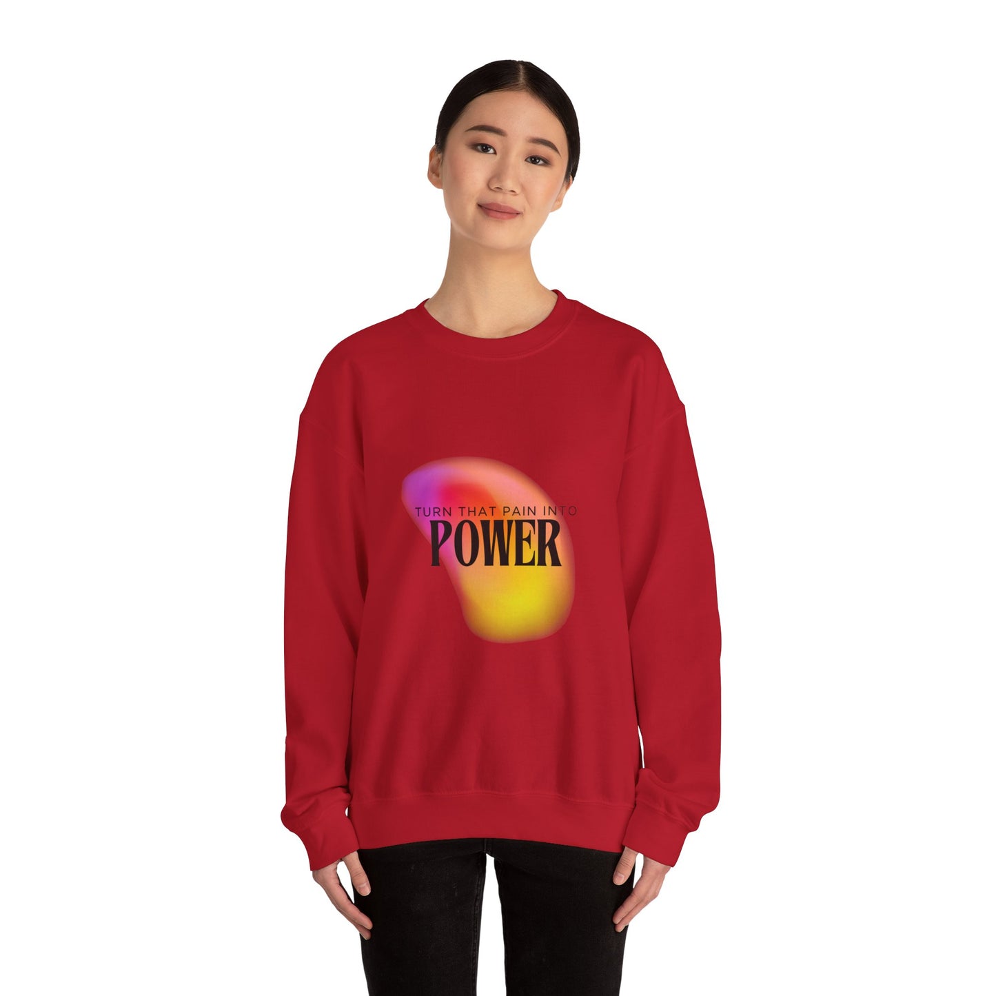 Pain Into Power Crewneck Sweatshirt