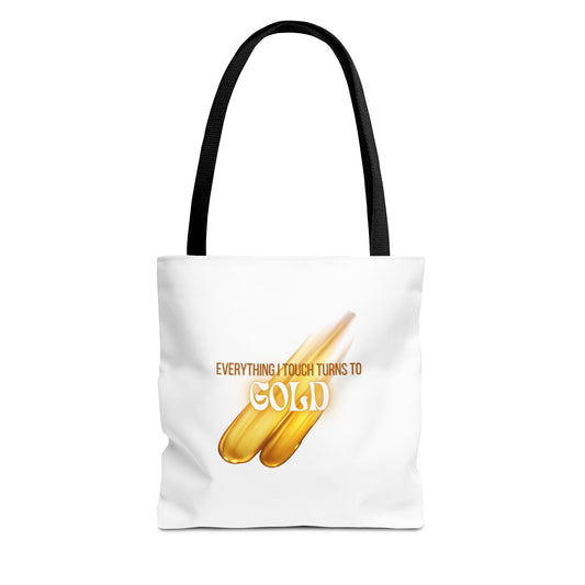Everything I Touch Tote Bag