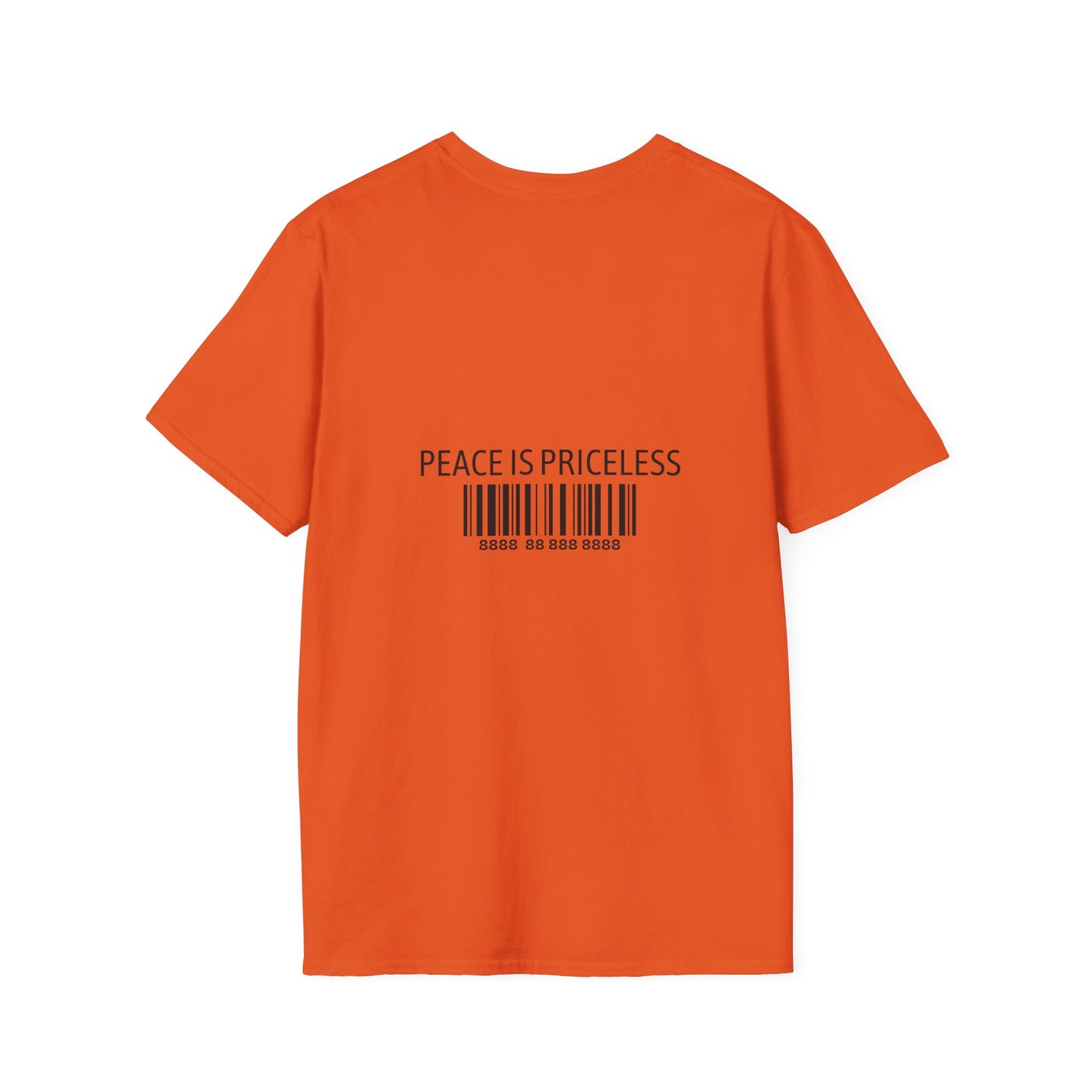 Peace Is Priceless Softstyle T-Shirt