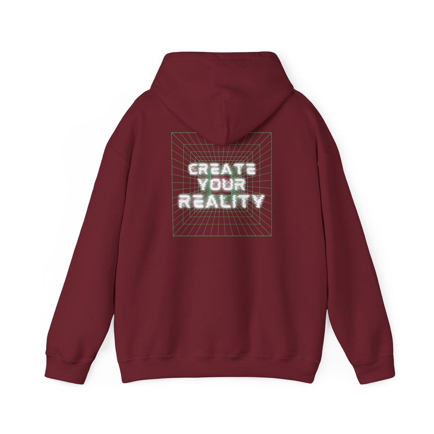 Create Your Reality Hooded Sweatshirt