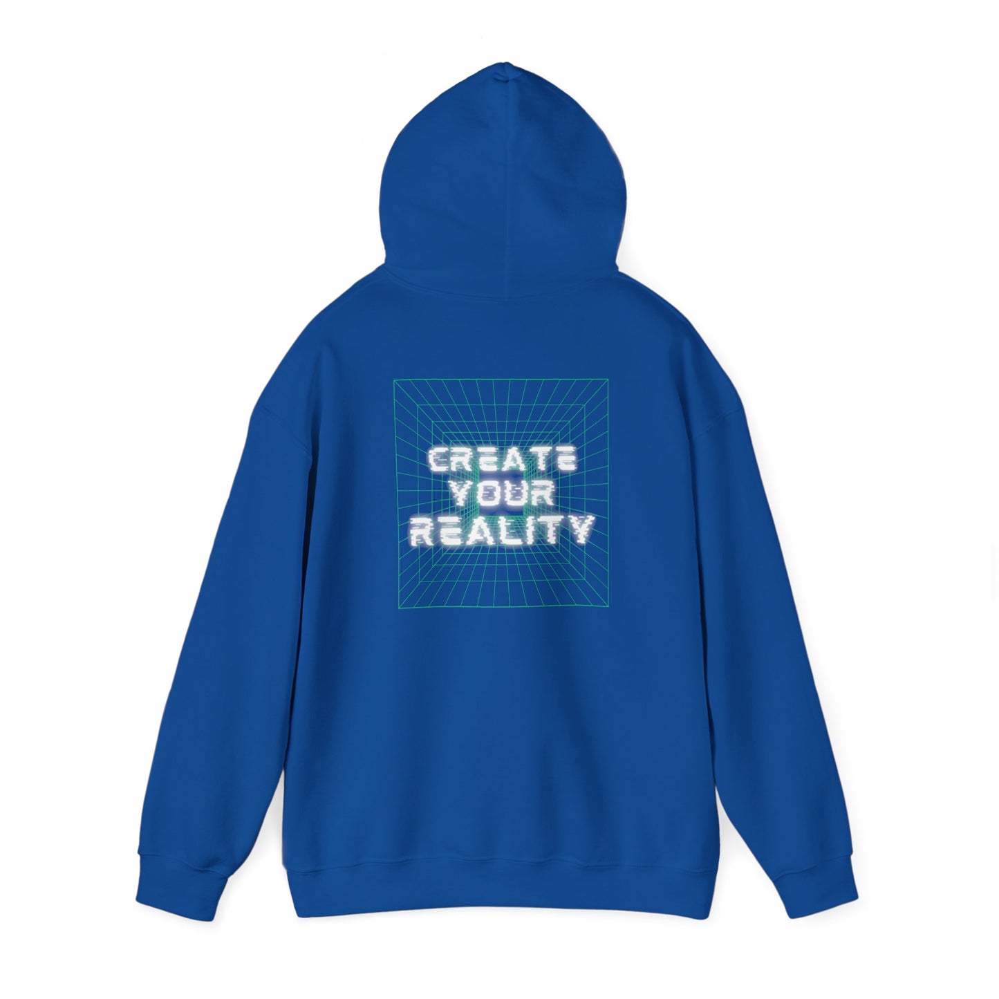 Create Your Reality Hooded Sweatshirt