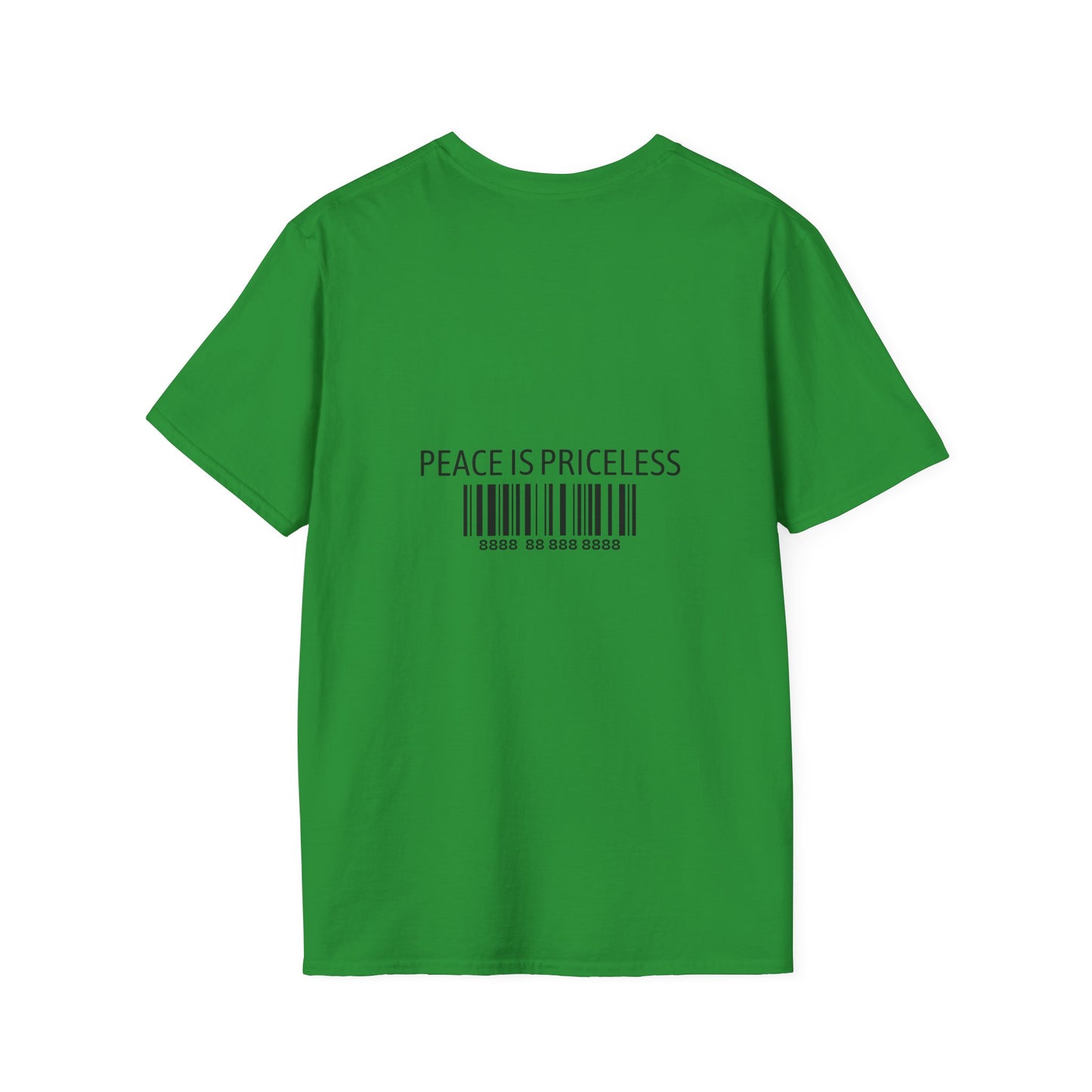 Peace Is Priceless Softstyle T-Shirt