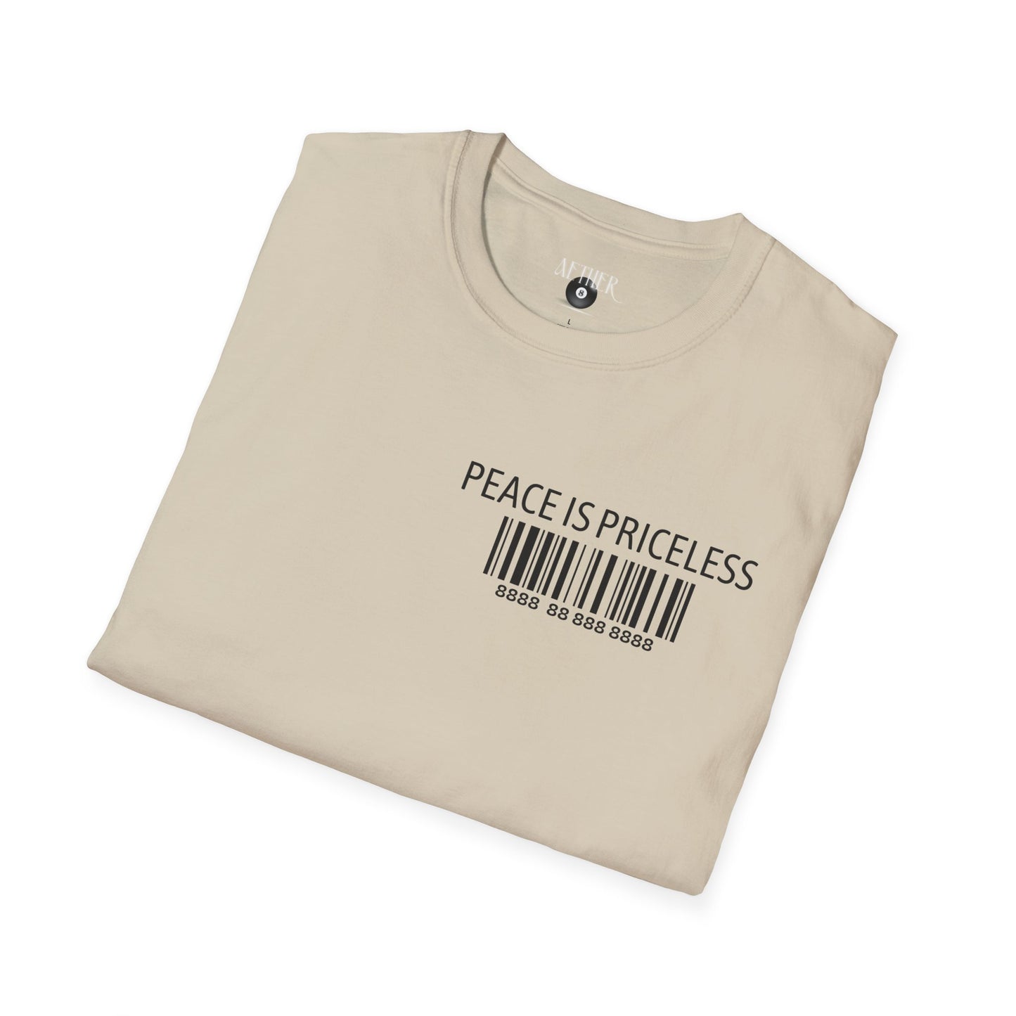 Peace Is Priceless Softstyle T-Shirt