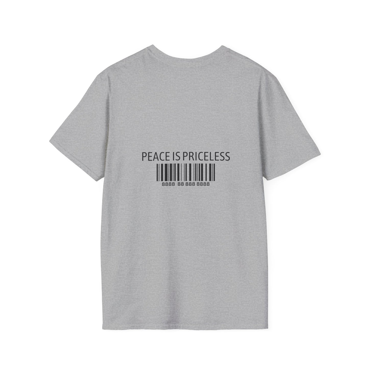 Peace Is Priceless Softstyle T-Shirt