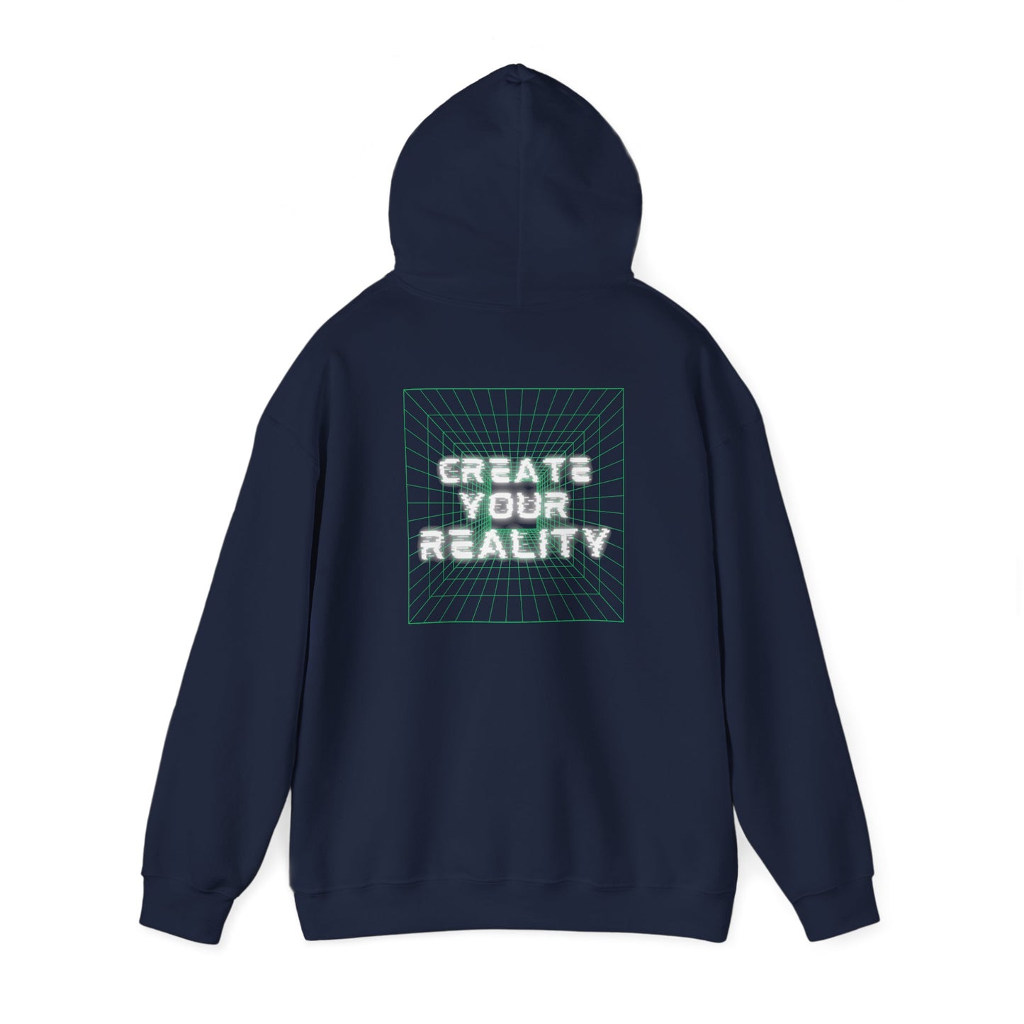 Create Your Reality Hooded Sweatshirt