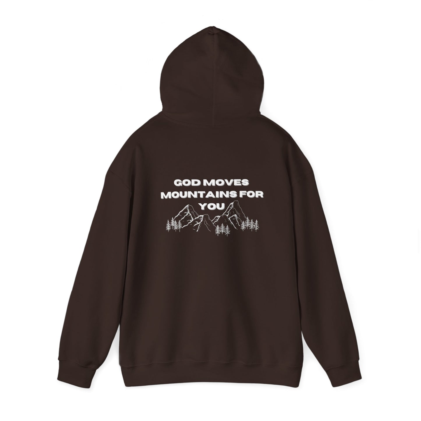 God Moves Mountains Hooded Sweatshirt