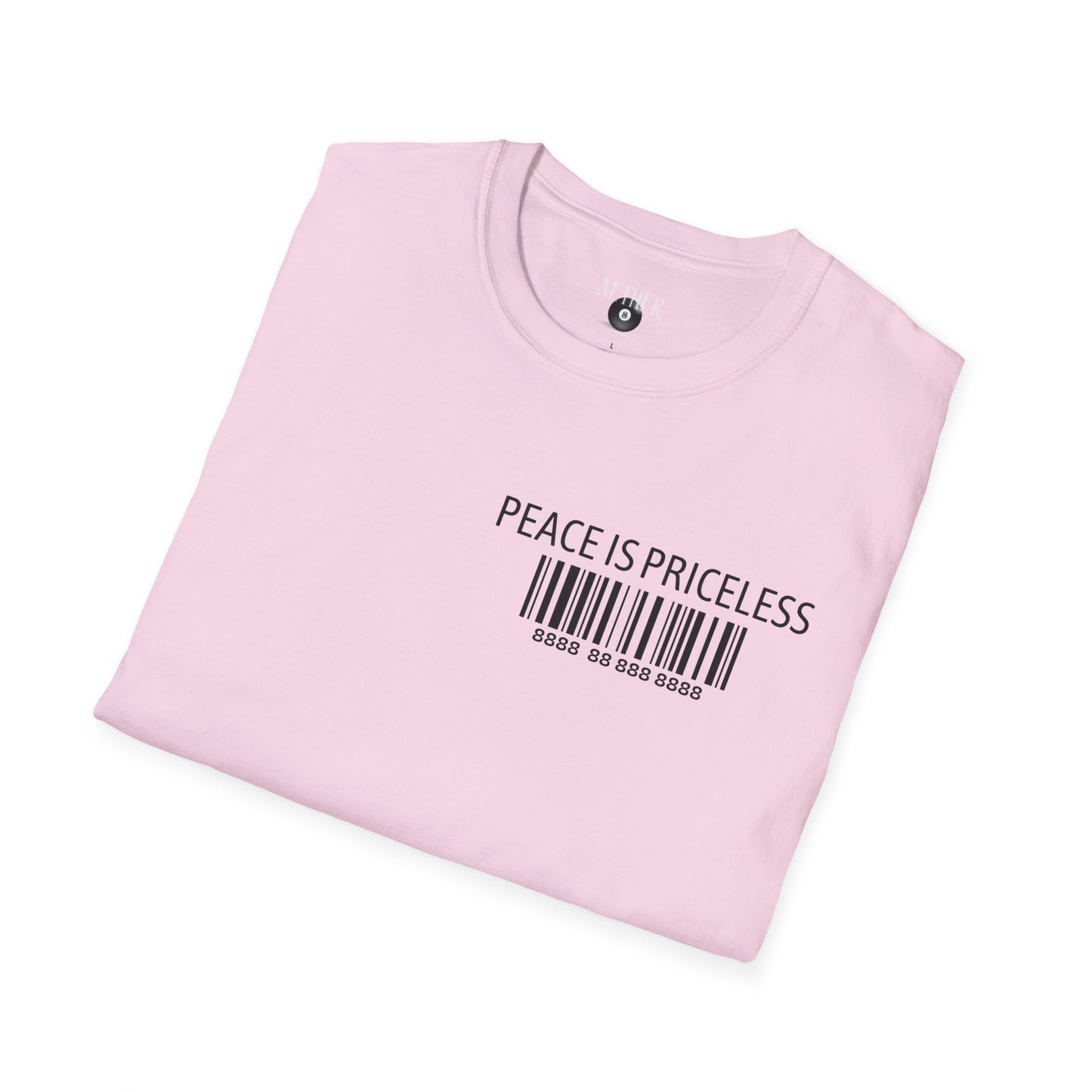 Peace Is Priceless Softstyle T-Shirt