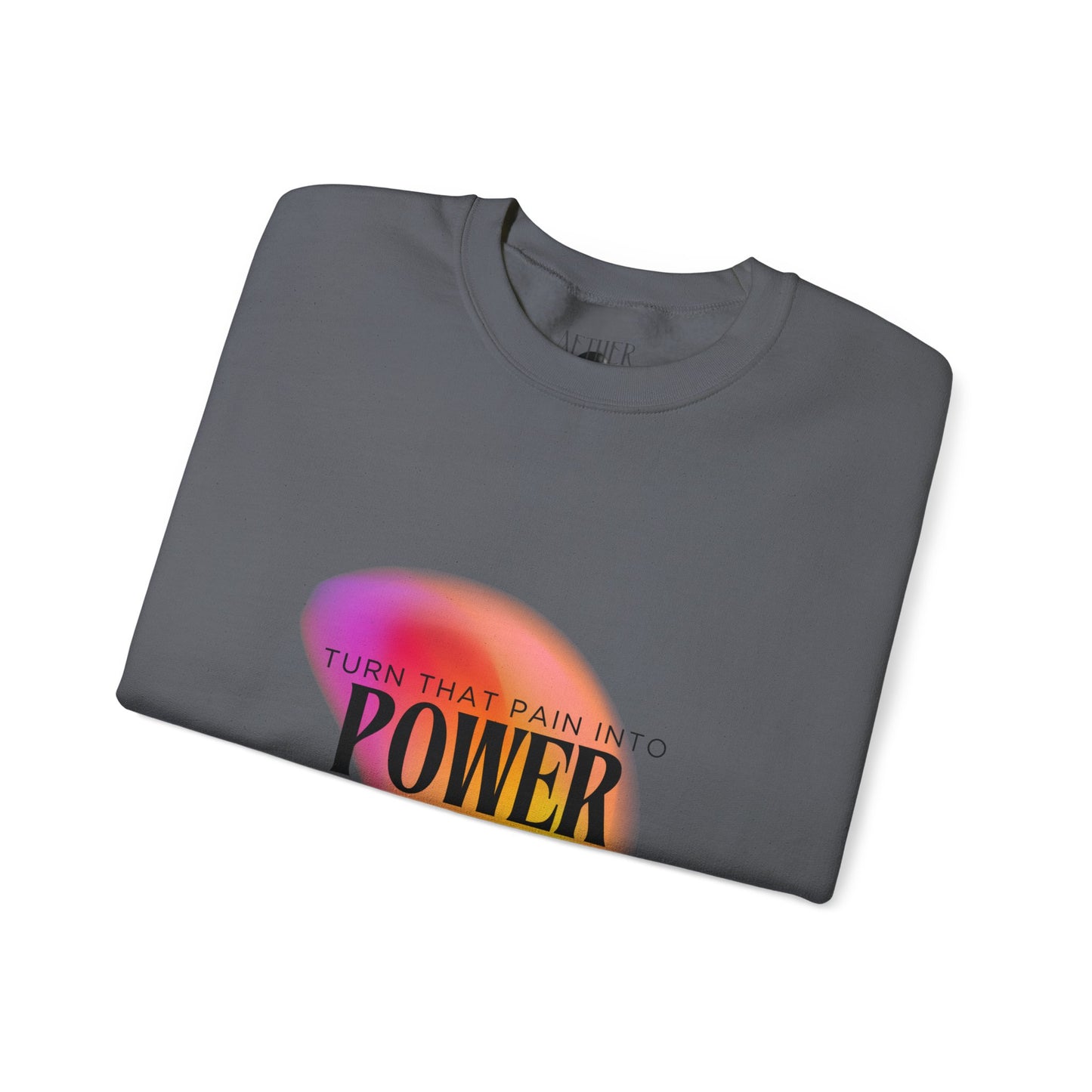 Pain Into Power Crewneck Sweatshirt