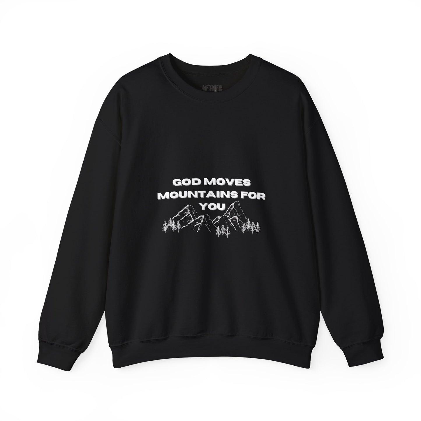 God Moves Mountains Crewneck Sweatshirt