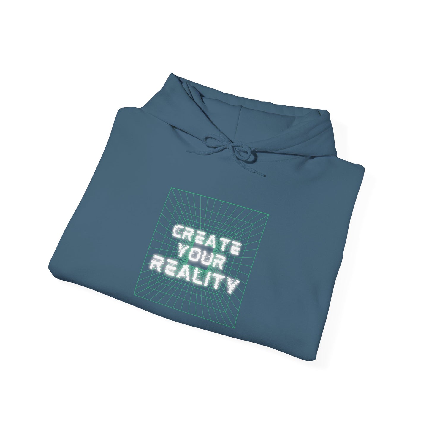 Create Your Reality Hooded Sweatshirt