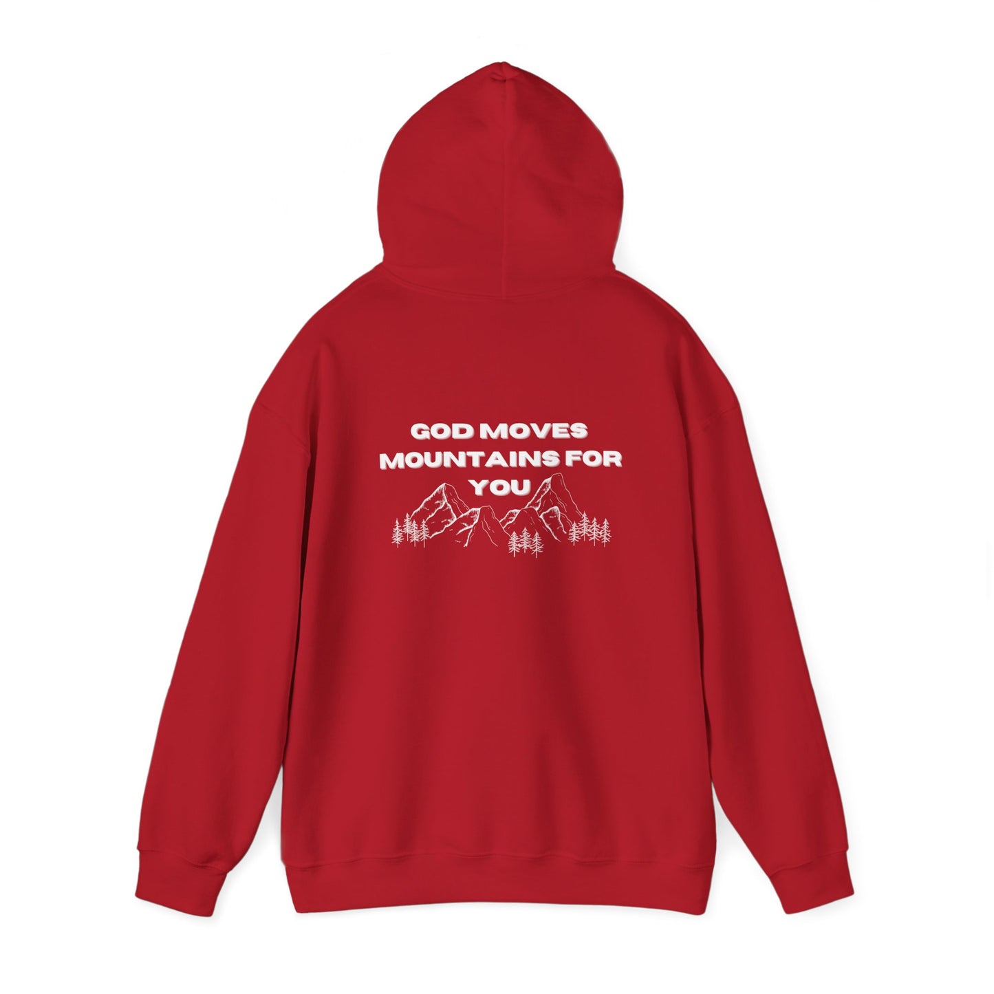 God Moves Mountains Hooded Sweatshirt