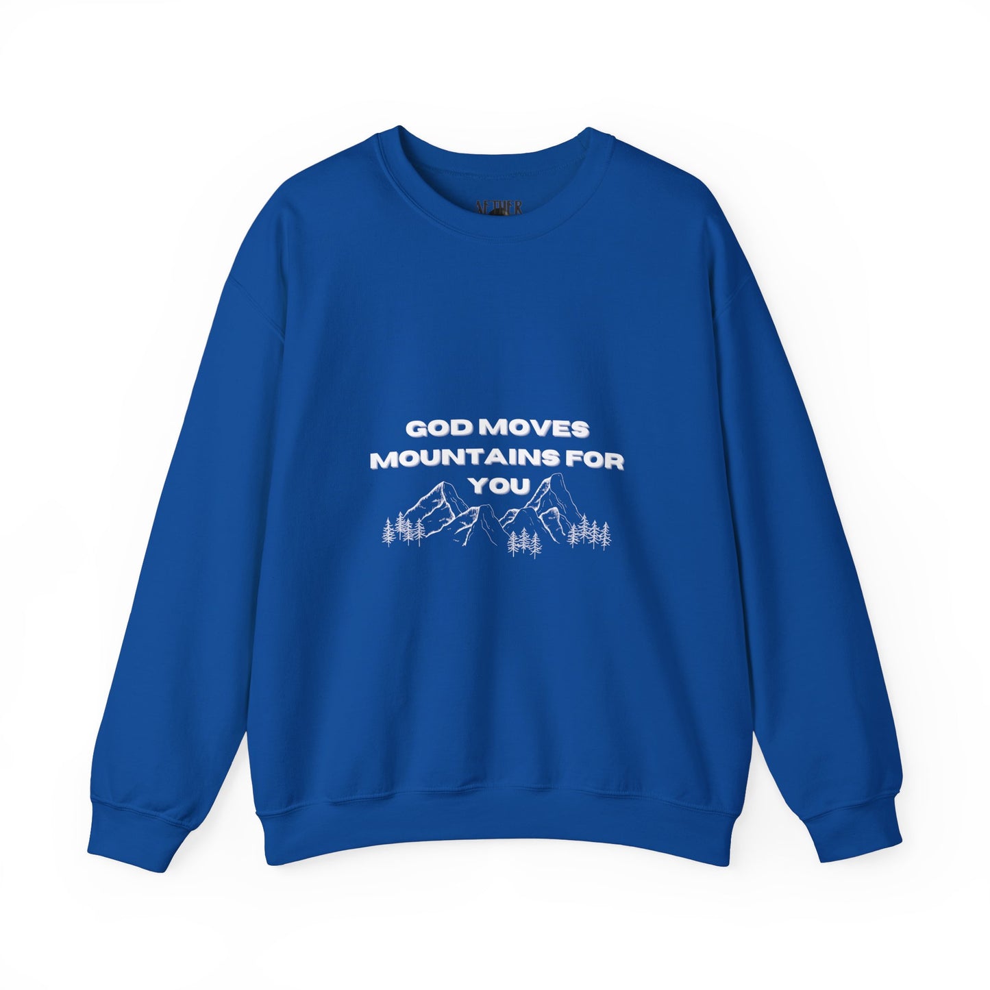 God Moves Mountains Crewneck Sweatshirt