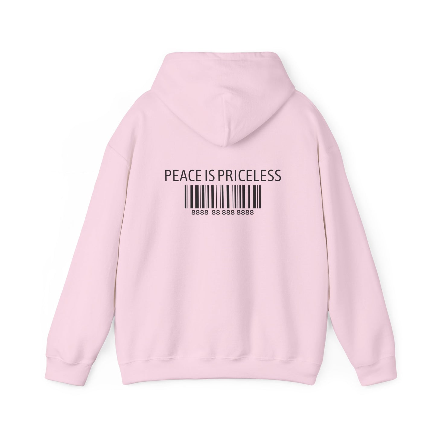 Peace Is Priceless Hooded Sweatshirt