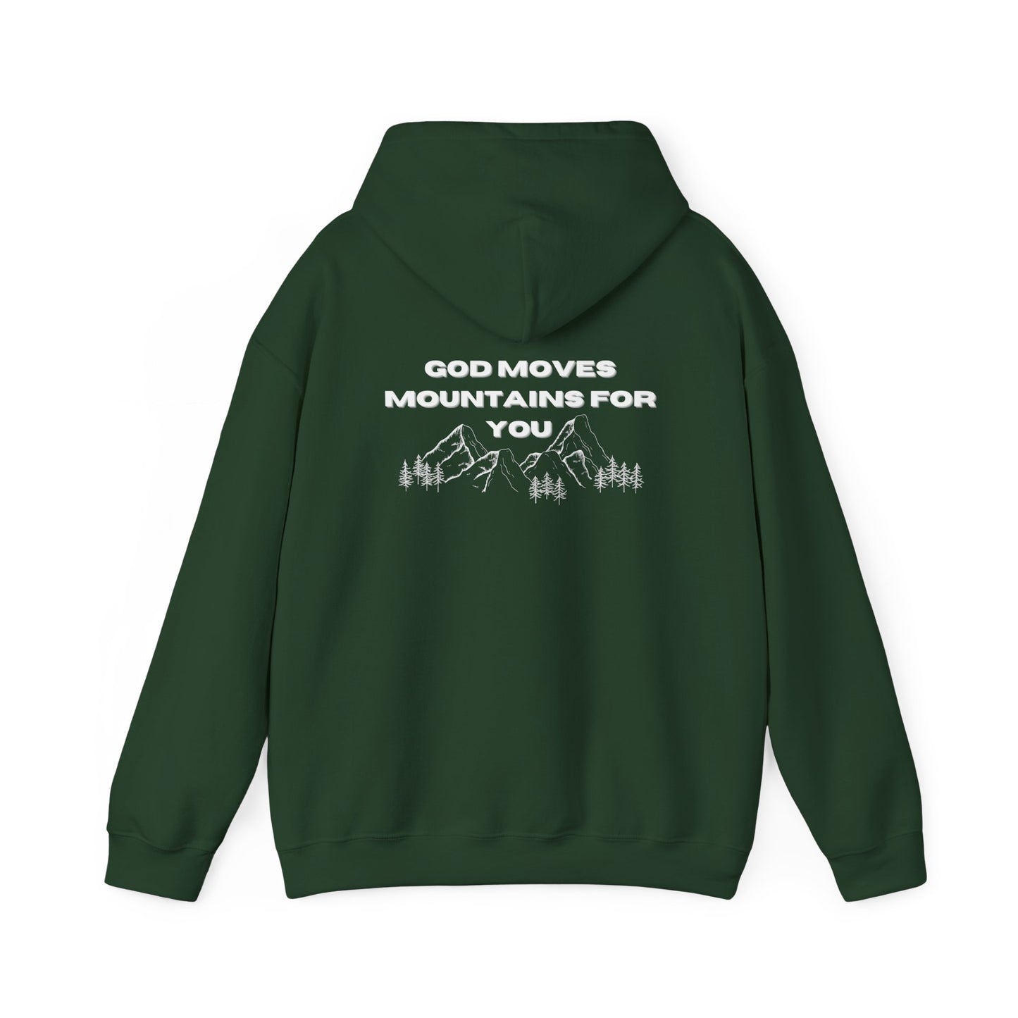 God Moves Mountains Hooded Sweatshirt