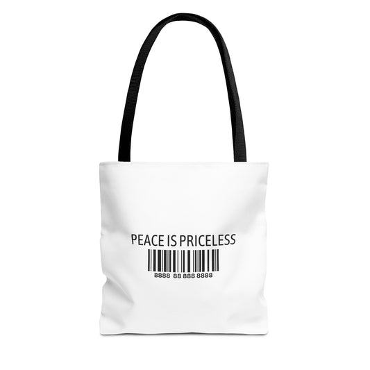 Peace Is Priceless Tote Bag