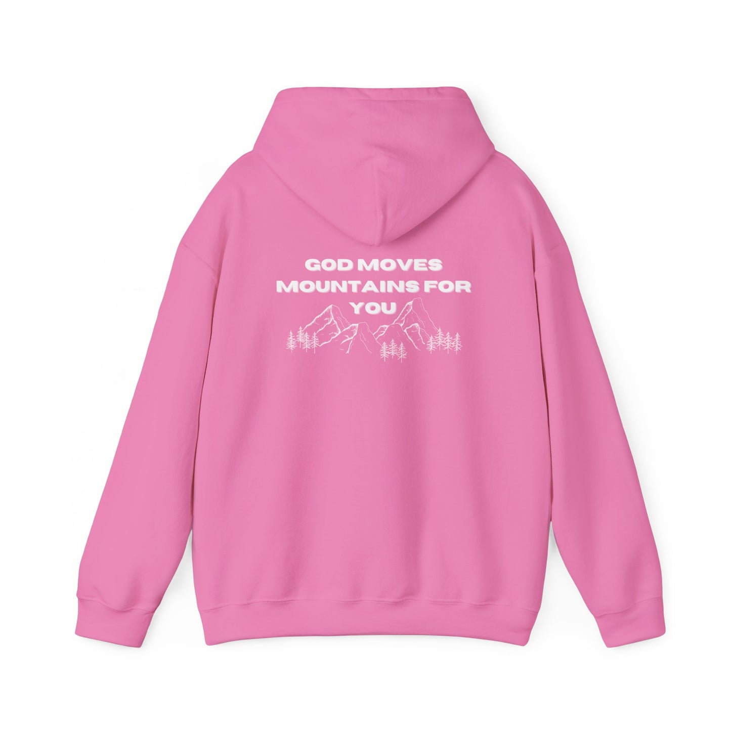 God Moves Mountains Hooded Sweatshirt