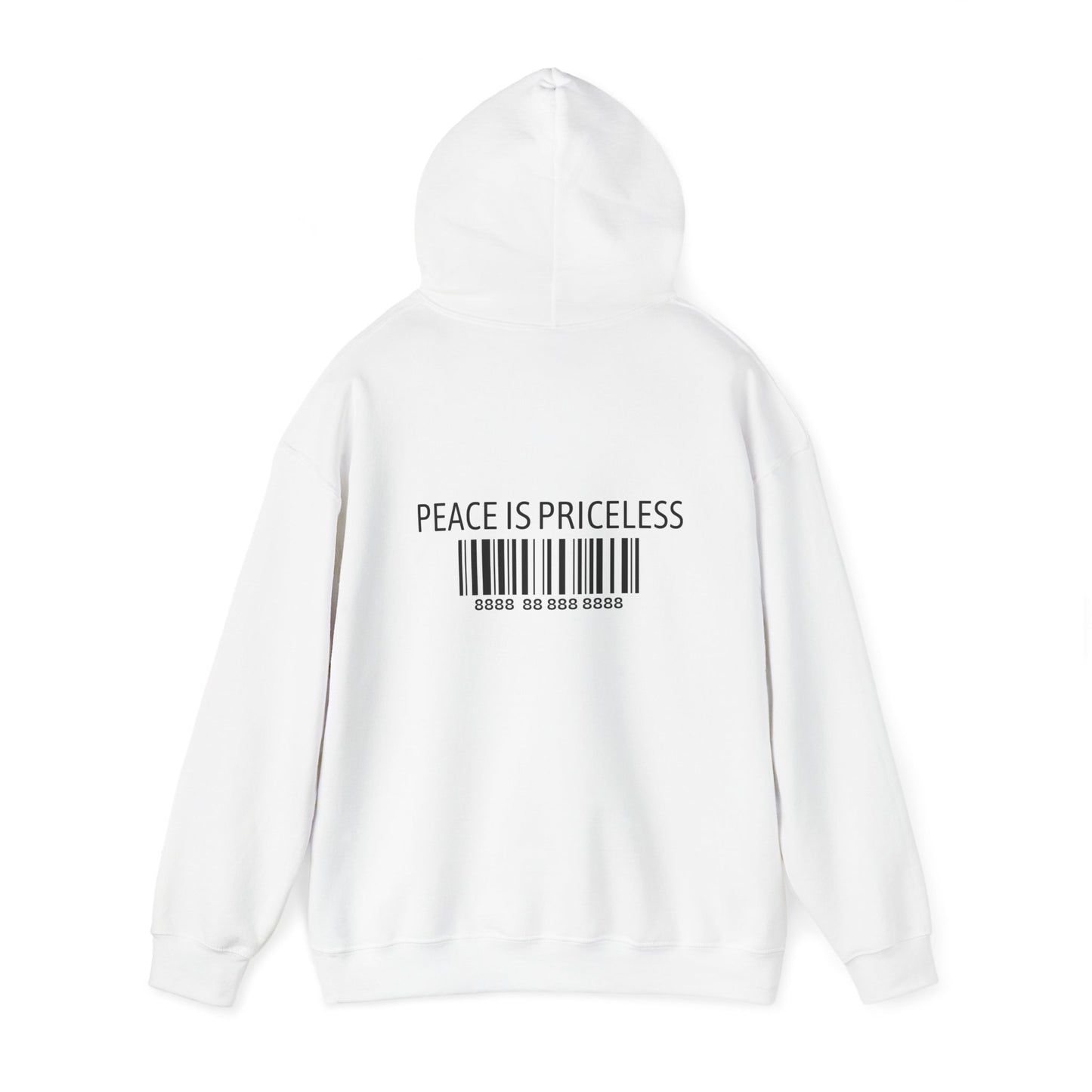 Peace Is Priceless Hooded Sweatshirt