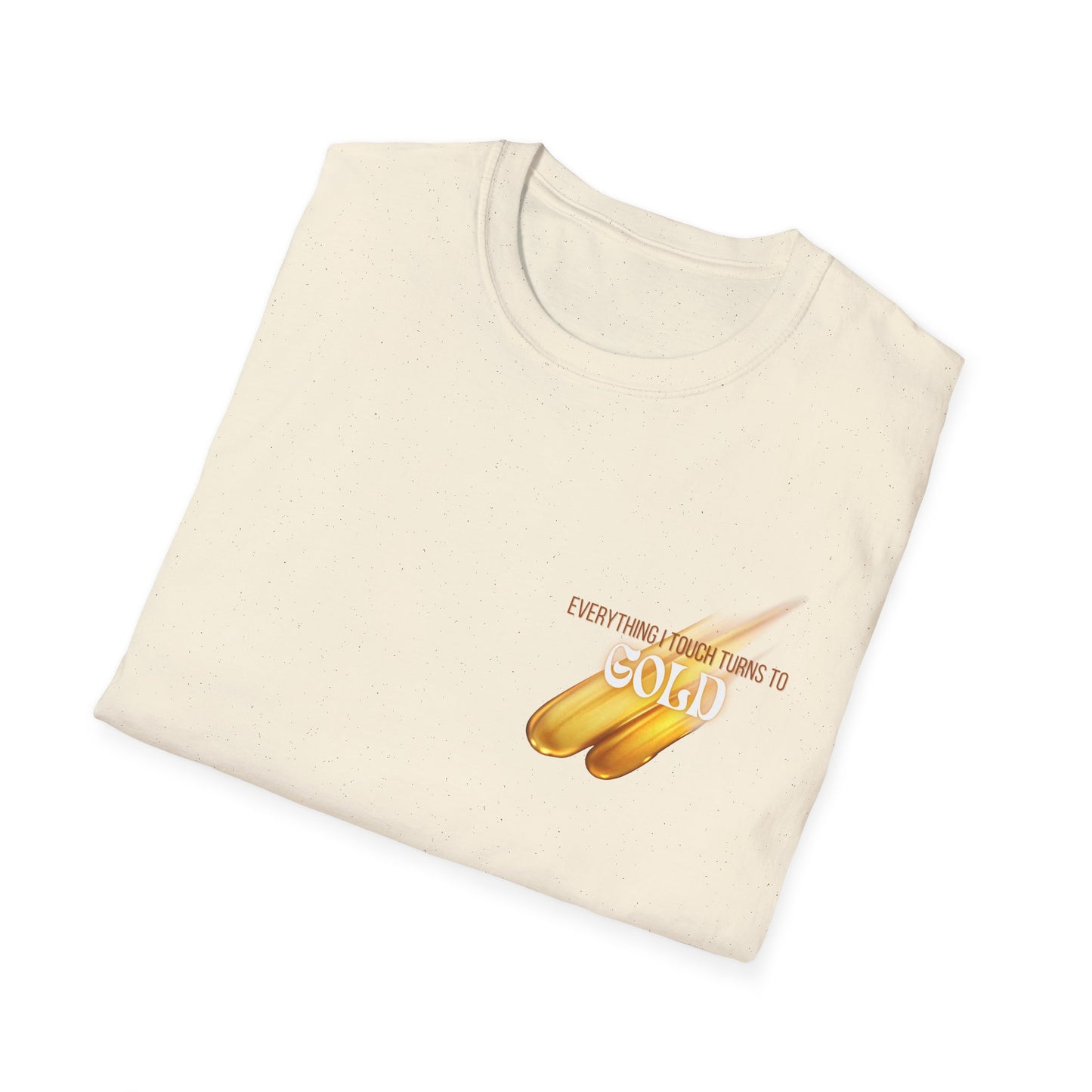 Everything I Touch Softstyle T-Shirt