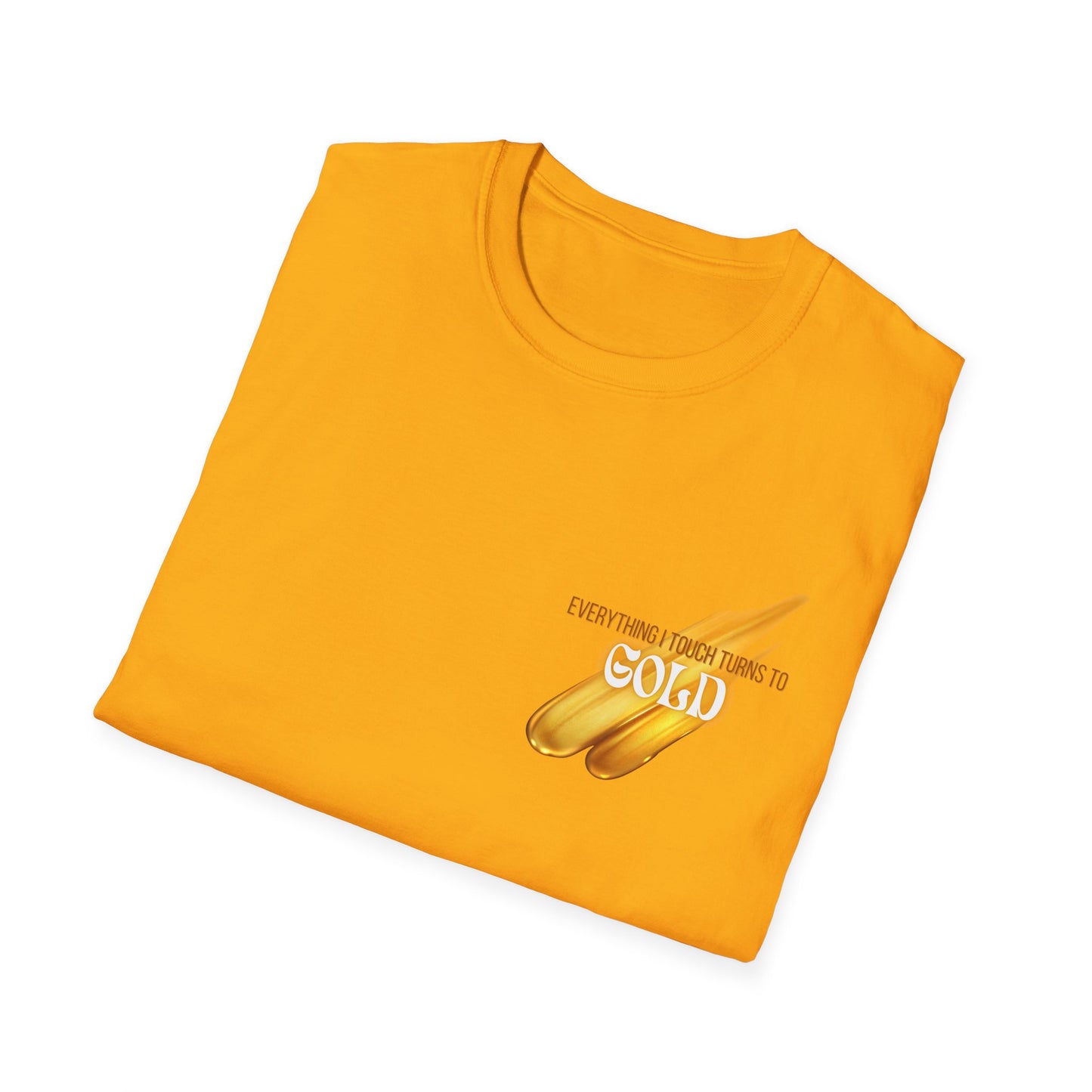 Everything I Touch Softstyle T-Shirt