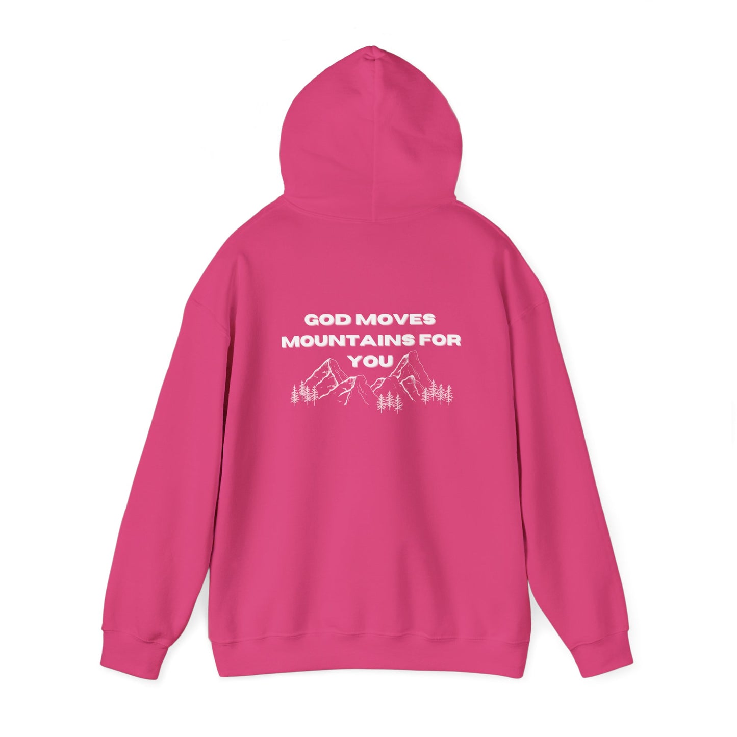 God Moves Mountains Hooded Sweatshirt