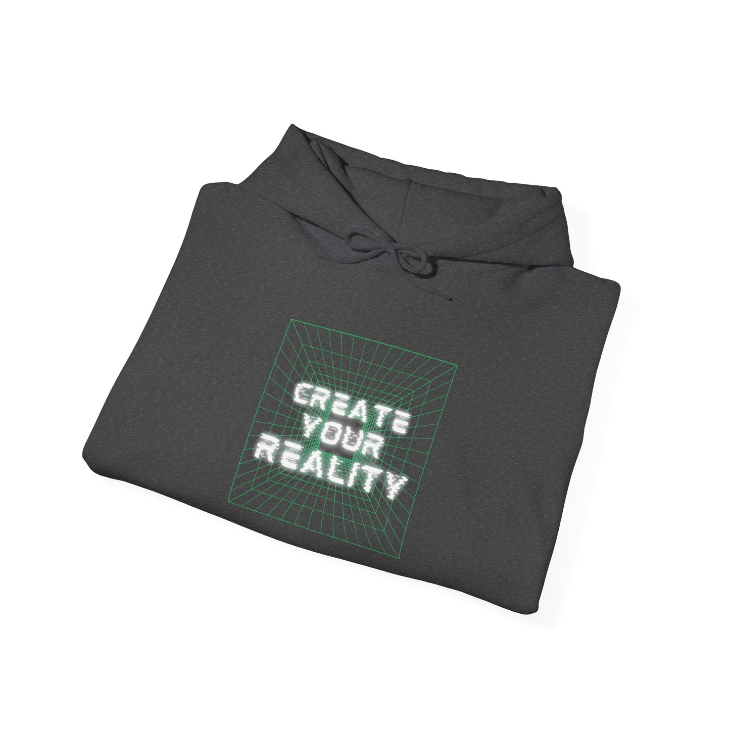Create Your Reality Hooded Sweatshirt