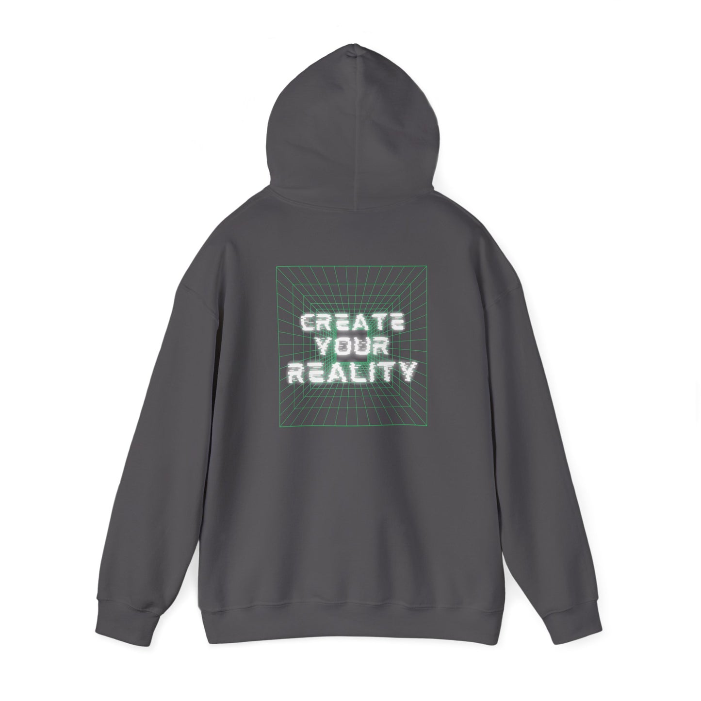 Create Your Reality Hooded Sweatshirt