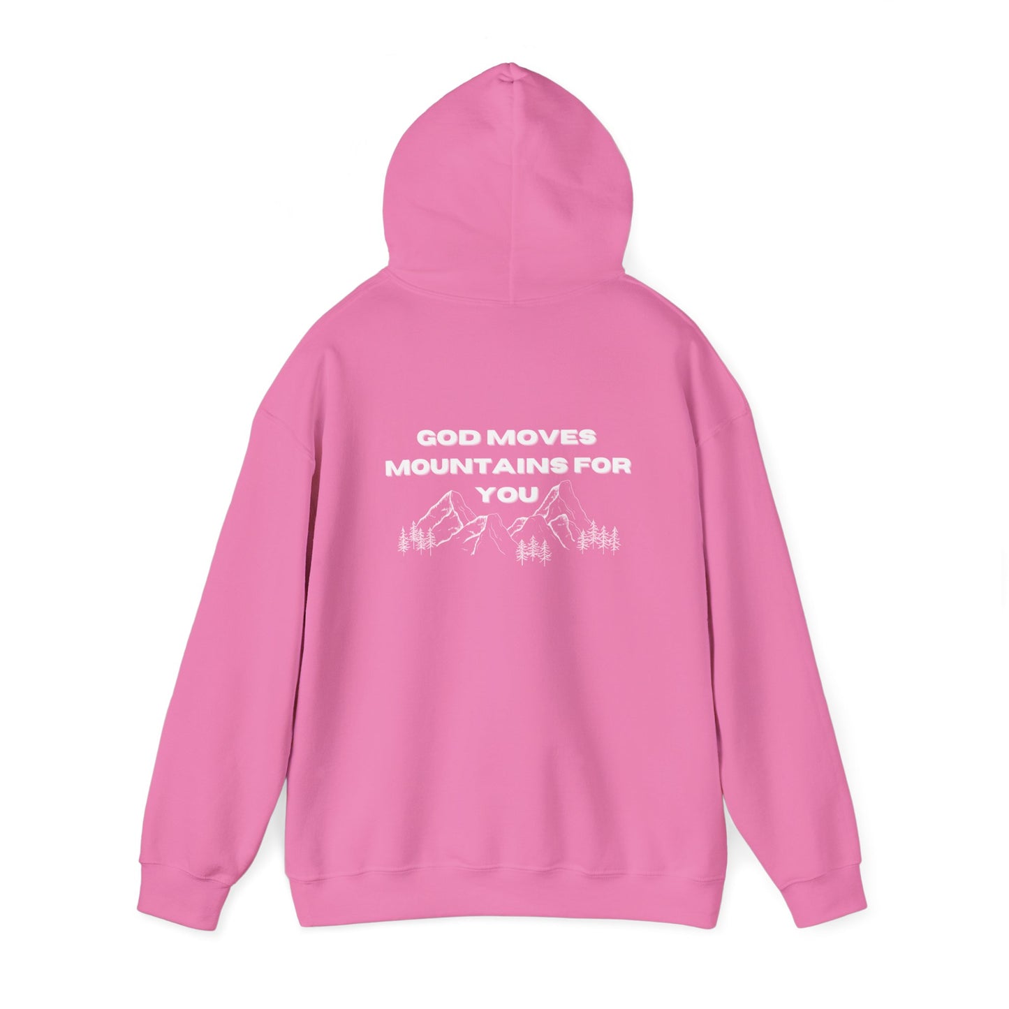 God Moves Mountains Hooded Sweatshirt
