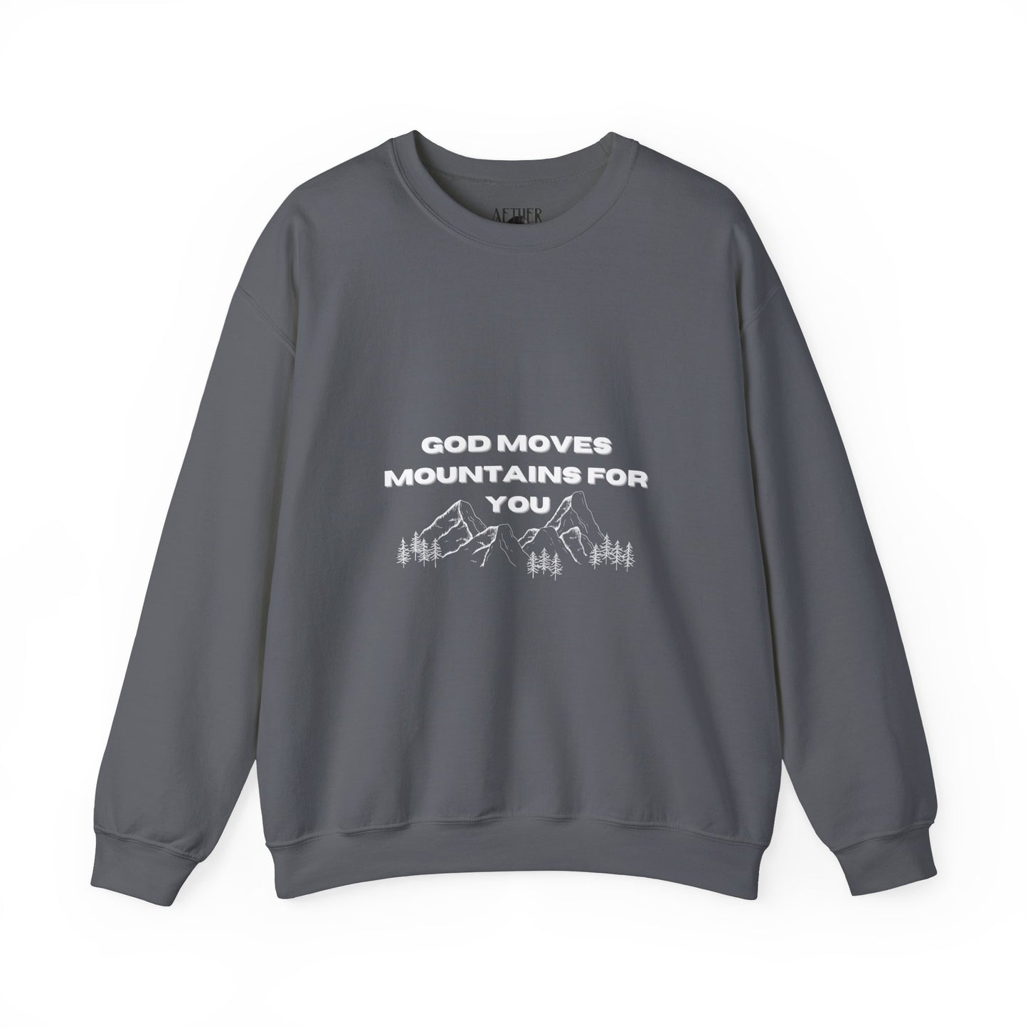 God Moves Mountains Crewneck Sweatshirt