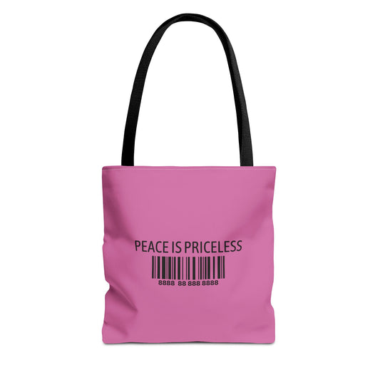 Peace Is Priceless Tote Bag