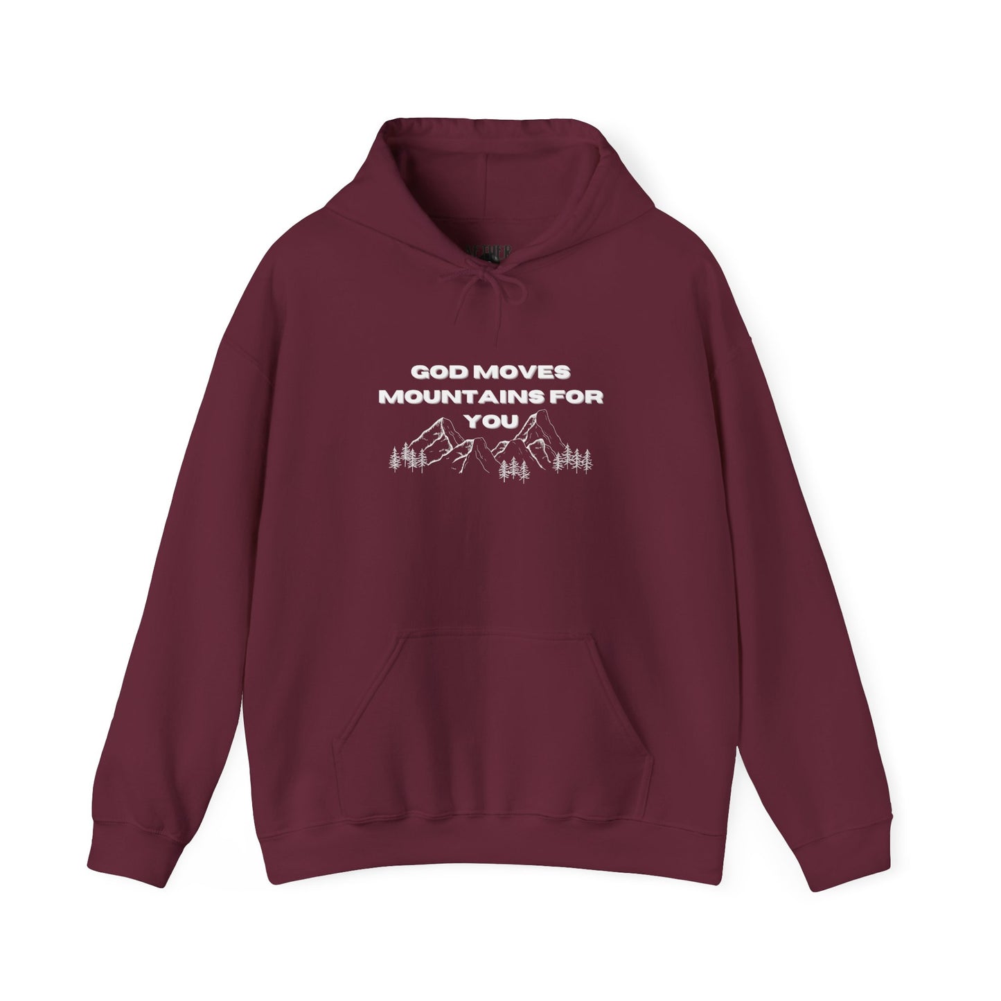 God Moves Mountains Hooded Sweatshirt