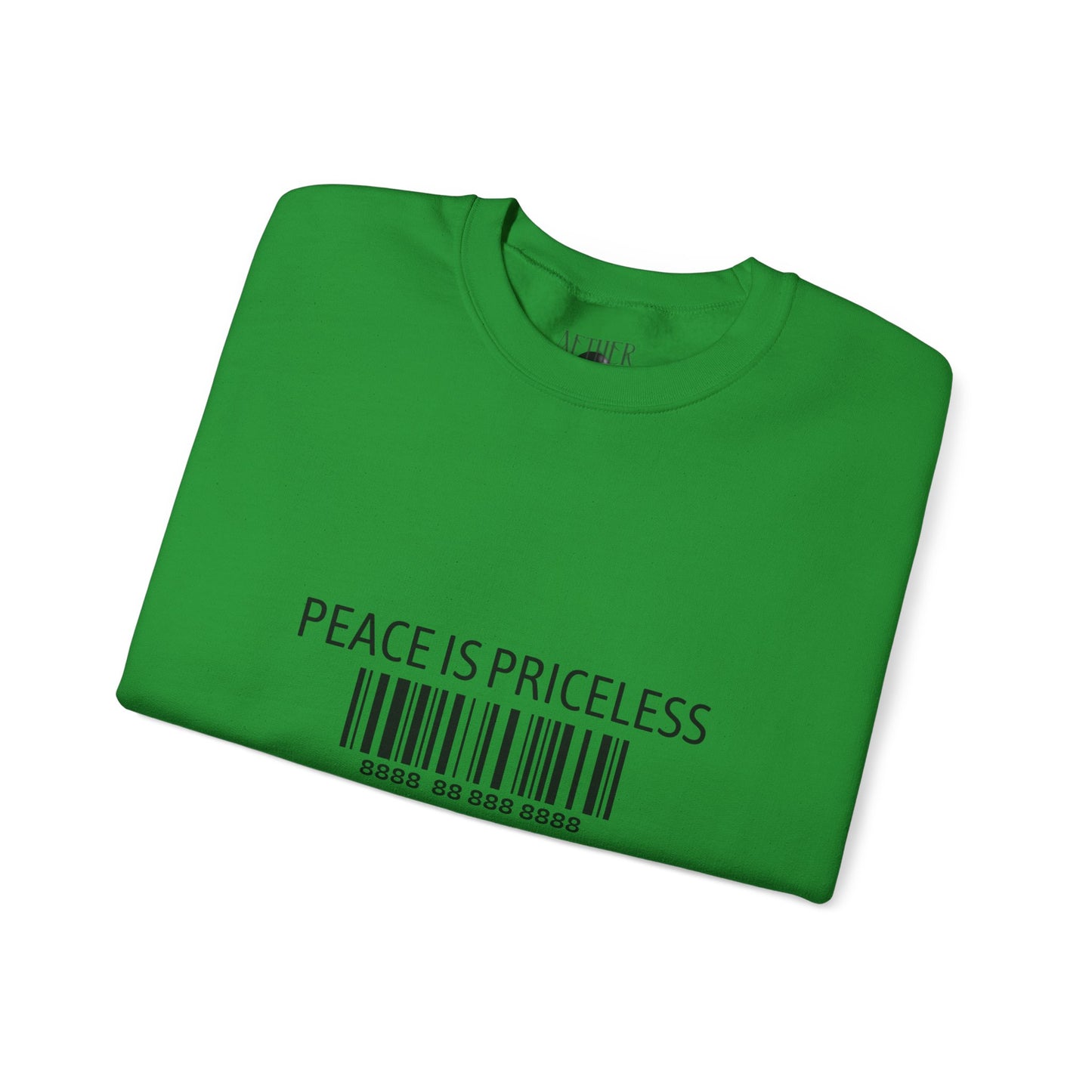 Peace Is Priceless Crewneck Sweatshirt