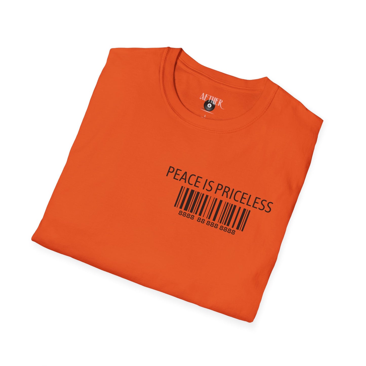 Peace Is Priceless Softstyle T-Shirt