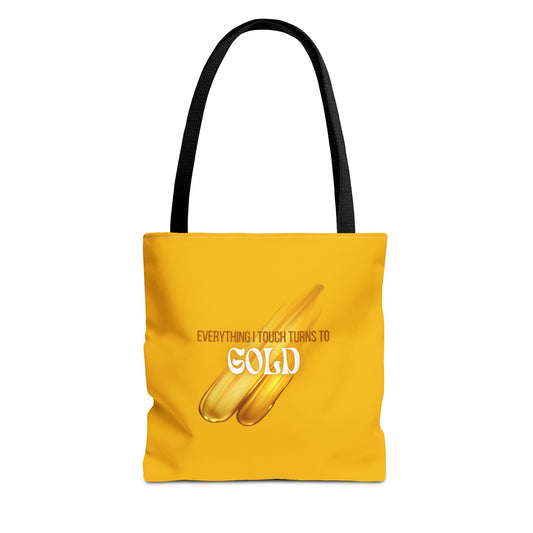 Everything I Touch Tote Bag