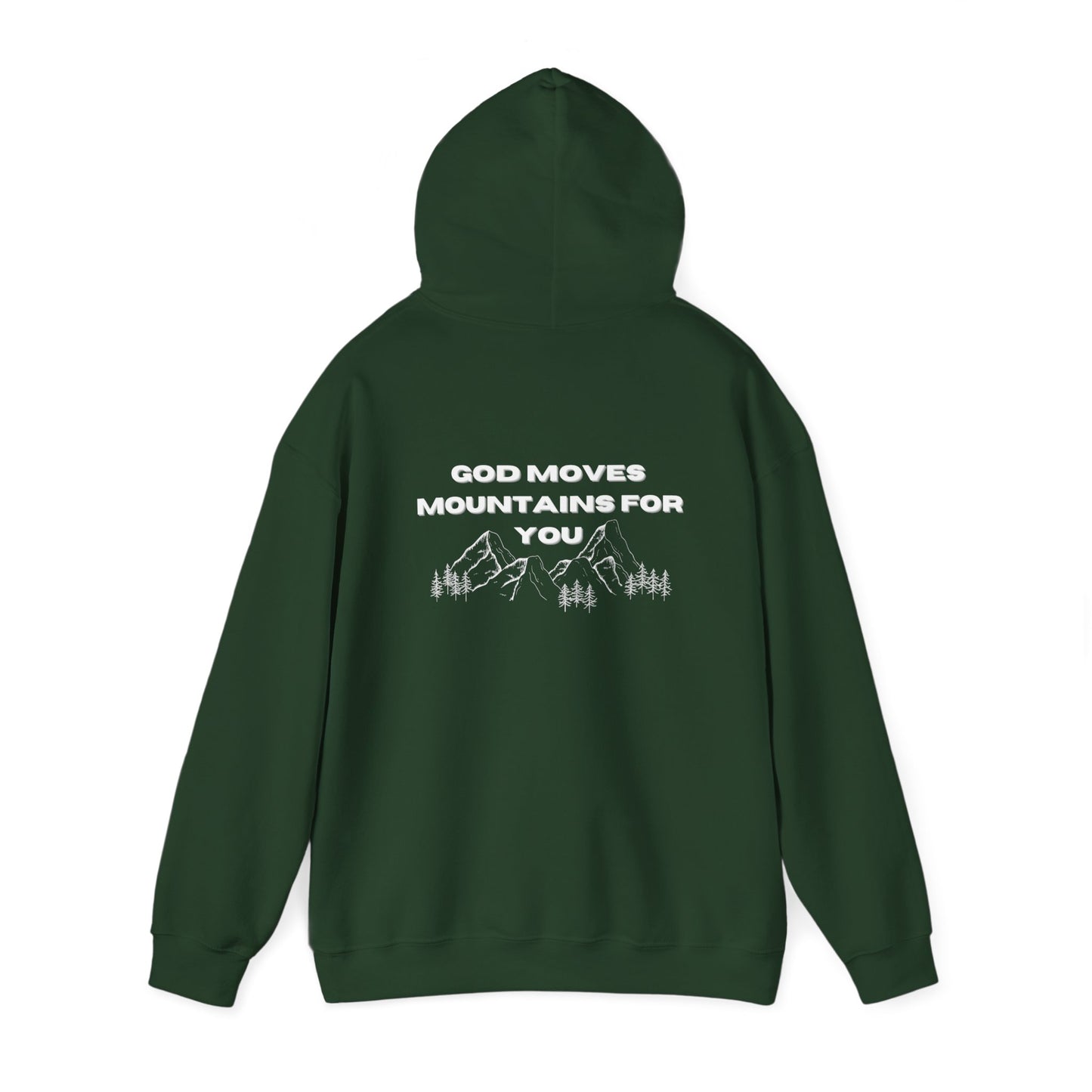 God Moves Mountains Hooded Sweatshirt