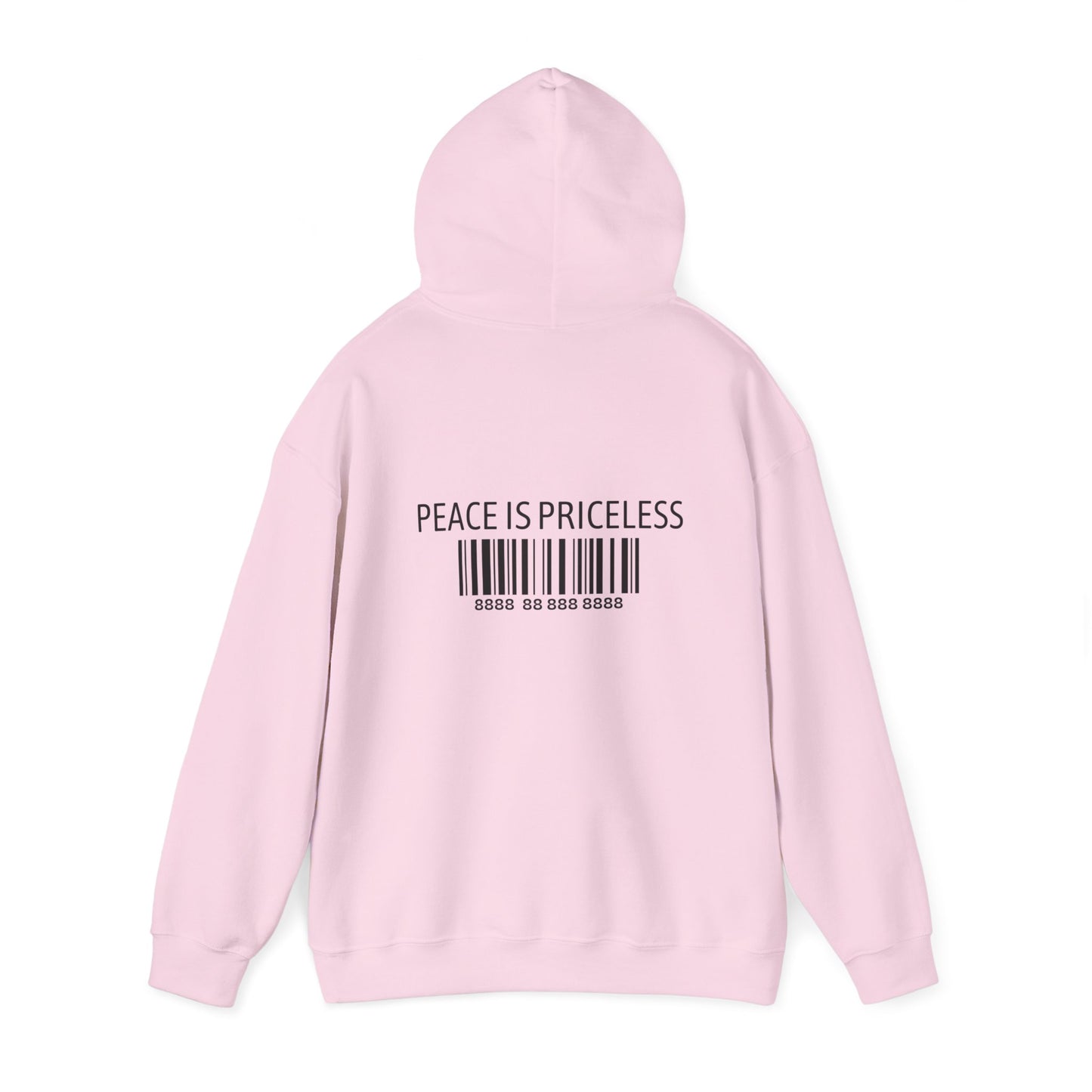 Peace Is Priceless Hooded Sweatshirt